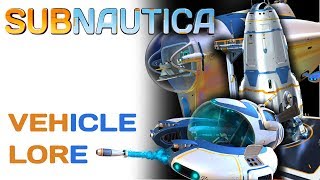 Subnautica Lore: Vehicles | Video Game Lore