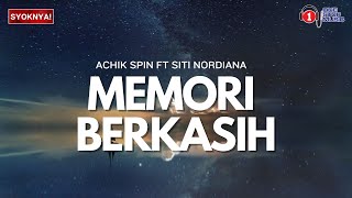 Memori Berkasih Achik Spin Ft Siti Nordiana...