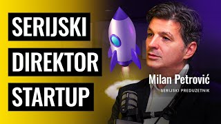 Od serijskog direktora do investitora | Milan Petrović | Biznis Priče 165