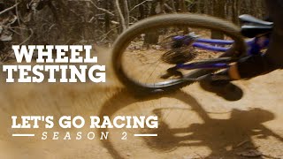The Best ENDURO MTB Wheelset? Let's Go Racing Season 2, Episode 2