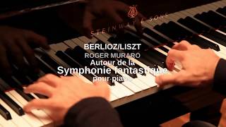 Roger Muraro - Symphonie fantastique pour piano (Berlioz/Liszt)