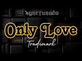 ONLY LOVE [ TRADEMARK ] INSTRUMENTAL | MINUS ONE