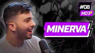 MINERVA! - MD3 #08