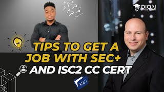 Tips to get a job with Security+ and ISC2 CC certificate