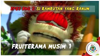 EP07 SI RAMBUTAN YANG RANUM PART 2