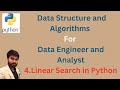 4.Linear Search in Python Tutorial | Hands -on | DSA for Data Engineer and Analyst