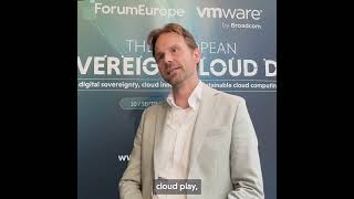 Forum Europe \u0026 Broadcom #SovereignCloud Day: How sovereignty impacts VCSPs in different roles