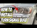 Changing front turn signal bulb in 2015 dodge caravan quick and easy