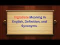 Ingratiate Meaning in English, Definition, and Ingratiate Synonyms | Thesaurus Thrive