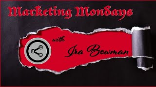 Content Curation - Marketing Mondays with Ira Bowman