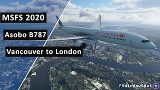 Flight Simulator 2020 B787 Air Canada 854 Vancouver to London Passenger Wing View