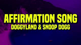 [1 HOUR] Doggyland & Snoop Dogg - Affirmation Song (Lyrics)