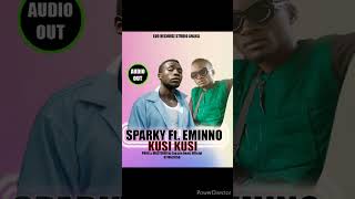 Kusi Kusi by Eminno ft. Sparky Official audio