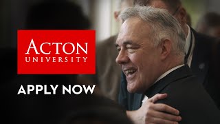 Acton University 2022 - Apply Now!