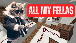 All My Fellas - Minecraft Note Block