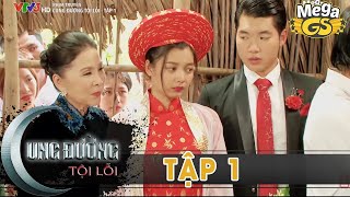 CUNG ĐƯỜNG TỘI LỖI TẬP 1 - Cuộc hôn nhân đầy đau đớn | Quốc Trường, Thân Thúy Hà, Bella Mai...