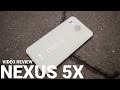 Nexus 5X Video Review