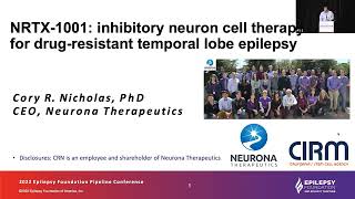 NRTX-1001: Inhibitory Neuron Cell Therapy for Drug Resistant TLE: Neurona Therapeutics