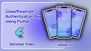 Flutter GlassMorphism Authentication App | VR Codes | Detailed Video | #Part 1