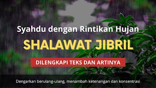 Sholawat Jibril Syahdu dengan Rintikan Hujan | Video Blur