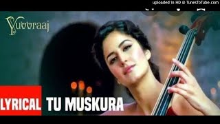 Tu Muskura Jaha Bhi Hai Tu Muskura (Yuvvraaj) - Original Song HD