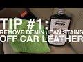 TIP #1 - Remove Denim Jean Rub Stains Off Light Car Leather Interior