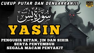 Surah Yasin Pengusir Setan dan Penyembuh Segala Macam Penyakit, Ngaji Merdu | By : Alaa Aqel