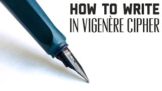 How To Write In Vigenère Cipher