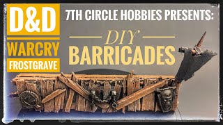 How to Build Barricades for DnD, Frostgrave, Warcry, or Age of Sigmar!