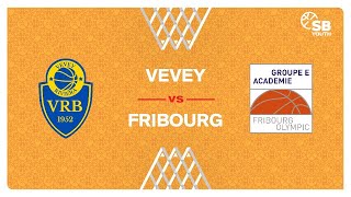 U18 National - Final Four 1/2 FINAL : VEVEY vs. FRIBOURG