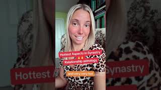 Some Hot 🔥 Aspects in Synastry