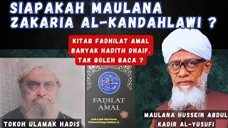 Siapakah Hazrat Maulana Zakaria al Kandahlawi ?