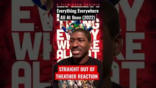 Everything Everywhere All At Once￼ (2022) - Straight Out of Theater REACTION!!!