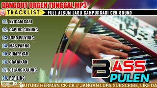 Download Mp3 DANGDUT ORGEN TUNGGAL TERBARU FULL ALBUM LAGU JAWA CAMPURSARI SPESIAL CEK SOUND