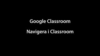 Navigera i Classroom