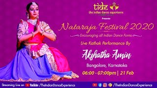 Kathak Dance Performance - Akshatha Amin | Nataraja Festival 2020 | Indian Classical Dance | TIDE