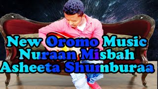 New Oromo Music 2019 | Asheeta Shunbura remix Ali Shabboo By Nuraan Misbah