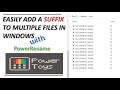 Easily Add A SUFFIX to Multiple Filenames (Power Rename)