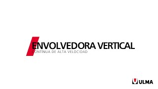 Envolvedora vertical (VFFS) continua de alta velocidad para múltiples formatos de envase