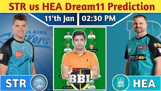 STR vs HEA Dream11 Team, STR vs HEA Dream11 Prediction, STR vs HEA Big Bash League T20 Dream11 Team