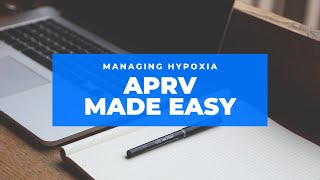 APRV made easy - How to manage Hypoxia on APRV - Junior Doctor’s Guide to ITU