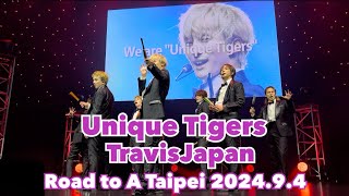 TravisJapan World Tour 2024 Road to A in Taipei  「Unique Tigers」2024.09.04