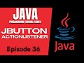 Java Tutorial #36🔴JBUTTON | JFRAME | SWING GUI | ACTIONEVENT | ACTIONLISTENER |Tagalog| English|2021