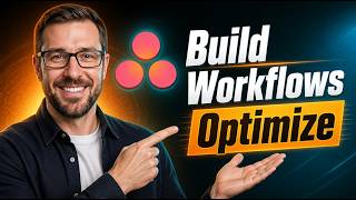 How To Build Workflows Optimize Workflows In Asana [2026 Guide]