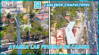 Continúan las pruebas del Cablebús Línea 3 de Chapultepec en CDMX, avances 3° se