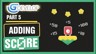 #5 Platformer Game - Adding Score | #GDevelop 5