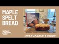 Susan Keating showing how to make Whole-grain Maple Spelt sourdough bread in her Maine kitchen.