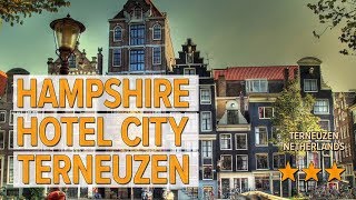 Hampshire Hotel City Terneuzen hotel review | Hotels in Terneuzen | Netherlands Hotels