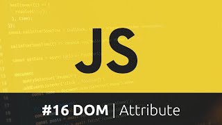 Javascript Curso - #16 DOM | getAttribute, setAttribute, and removeAttribute