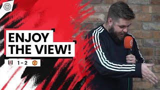 The View From The Top Is Good! | Stephen Howson Fancam | Fulham 1-2 Man United